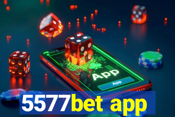 5577bet app